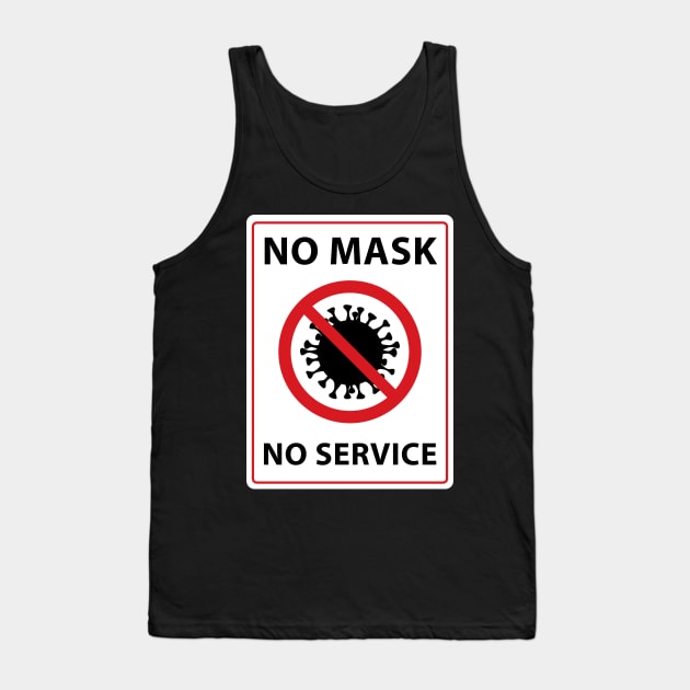 no mask no service Tank Top by polisci
